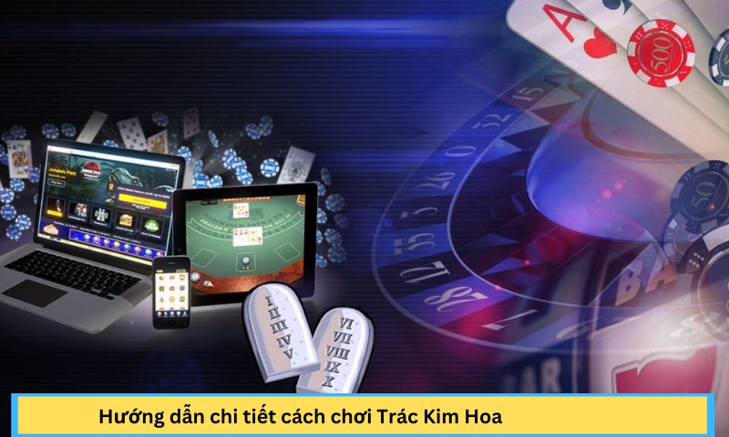 game bài trác kim hoa